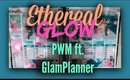 Ethereal Glow PWM ft. GlamPlanner // 7BearSarah