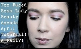 TF Boss Lady Beauty Agenda April Tutorial! A Fail?! | Alexis Danielle