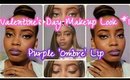 Valentine's Day Makeup | Neutral Eye, Bold Purple Ombre Lip