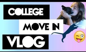 COLLEGE MOVE IN DAY VLOG