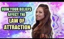 HOW YOUR THOUGHTS AFFECT MANIFESTATION │ DEEP ROOTED BELIEFS AND THE LAW OF ATTRACTION