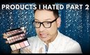 Beauty Products that I HATED! WTF were these brands thinking?!? Part 2 | mathias4makeup