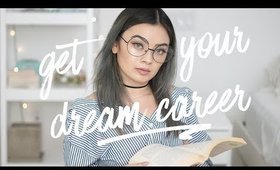 How to get your creative dream job ✨12 tips for millennials on Career + first jobs + internships