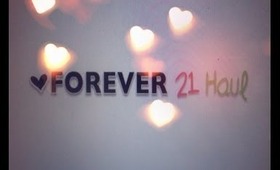 Forever 21 Haul♥