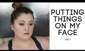 Putting things on my face | Part 1