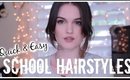 Super Quick Back To School Hairstyles 2016