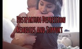 Postpartum Depression//5//Remedies and Support