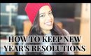 New Years Resolutions and How to Keep them