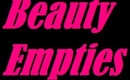 #1 - Beauty Empties/2013