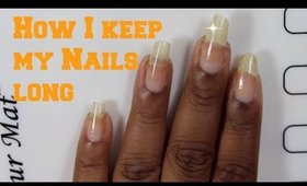 How I Retain The Length Of My Nails