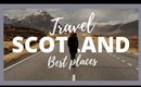SCOTLAND TRAVEL GUIDE 2020 | [HIGHLANDS & ISLE OF SKY]