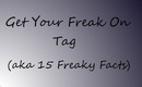 Get Your Freak on Tag!