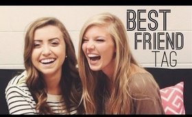 Best Friend Tag!