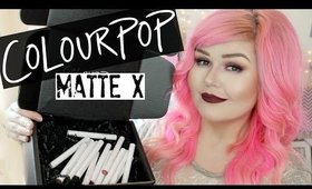 Colourpop Matte X Lippie Stix | Lip Swatches