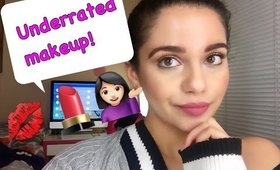 Underrated Makeup Products / Products Not Talked About Enough