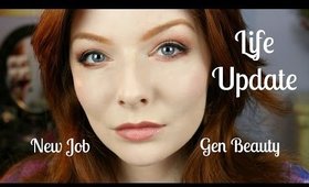 Life Update: New Career, Channel Plans, Generation Beauty