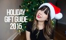 Holiday Gift Guide 2015 | wlovelinda