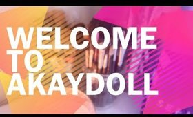 Akaydoll YouTube Trailer // Welcome!