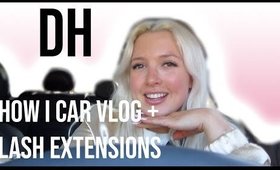 FIRST TIME GETTING  LASH EXTENSIONS + HOW I CAR VLOG | Daily Hayley