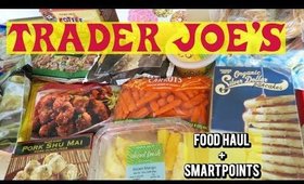 Trader Joe's Food Haul + Weight Watcher Smart points!