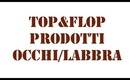 Top&Flop 2011-prodotti OCCHI/LABBRA