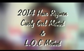 2014 Hair Regimen: Curly Girl Method & L.O.C Method