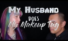 My Husband Does My Makeup Tag! (2016)