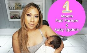 Baby Update - One Month Post Partum - First Baby