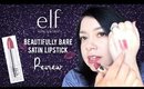 ELF Beautifully Bare Satin Lipstick "Touch of Blush" | REVIEW