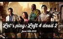 Let's play Left 4 dead