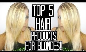 BEST BLONDE HAIR PRODUCTS | Top 5 + Tips for Healthy Hair!!