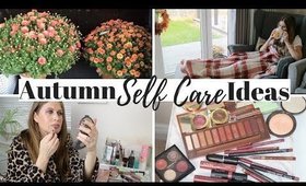 10 AUTUMN/FALL SELF CARE IDEAS | #laurappbeauty