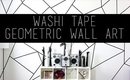 DIY Geometric Wall Art Using Washi Tape | Pinterest |