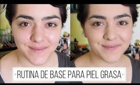 Rutina de Base para Piel Grasa | Laura Neuzeth