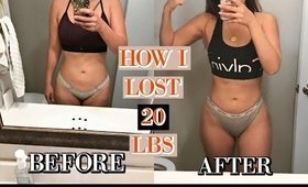 HOW I LOST 20 LBS AND 5 EASY TIPS TO LOSE WEIGHT