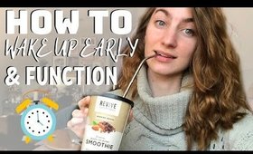 How To Wake Up Early ft. Revive Superfoods Smoothies