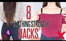 8 CLOTHING STRUGGLE HACKS EVERY Girl MUST KNOW !