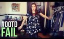 OUTFIT OF THE DAY FAIL | october 21