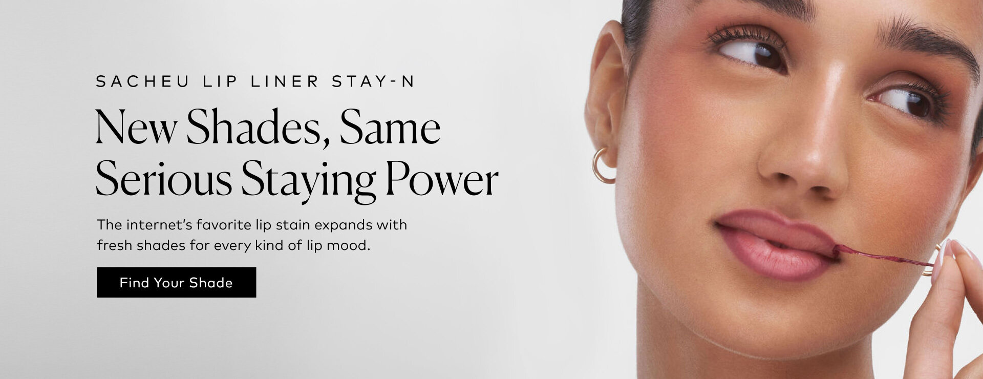 The internet’s favorite lip stain expands with fresh shade options made for every kind of lip mood, from low-key neutrals to statement-making bolds. Shop the new SACHEU Lip Liner Stay-N shades at Beautylish.com