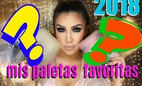 Mis PALETAS  de sombras TOP  FAVORITAS 2018 | auroramakeup