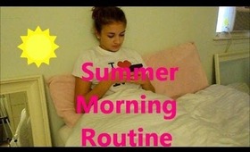 Summer Morning Routine!