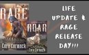 RAGE Release Day!!!! (+ Life Update)