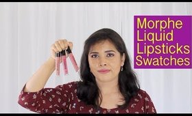 Morphe Liquid Lipsticks Swatches, Review, Demo