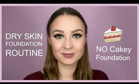 DRY SKIN FOUNDATION ROUTINE 2017  // Mainly Drugstore Makeup