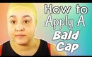 How to Apply a Bald Cap (NoBlandMakeup)
