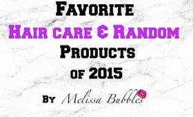 Favorite Hair care and Random Products of 2015