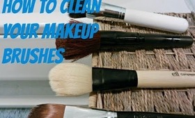 HOW TO CLEAN YOUR MAKEUP BRUSHES