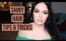 ✨Sleek Shiny Hair Tips & Tricks ✨