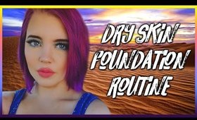 Foundation Routine for DRY Skin (How to Hide Dry, Flaky Skin)