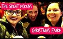 She Needs a Man To Lay?! | The Great Dicken's Christmas Faire 2016 | Part 1